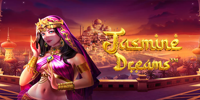 Strategi Bermain Slot Jasmine Dreams Dengan Modal Kecil